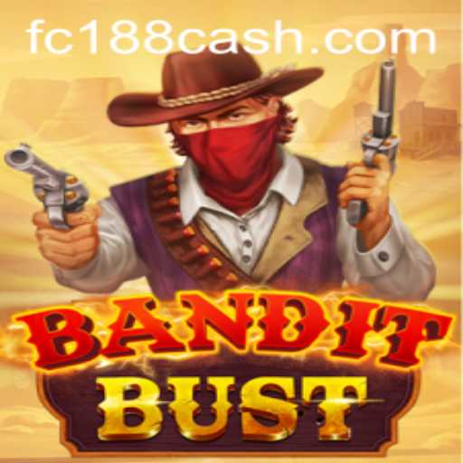 BanditBust: A Thrilling Adventure with FC188.com