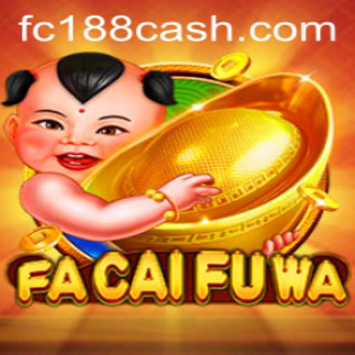 Exploring the Mystical World of FaCaiFuWa in FC188.com