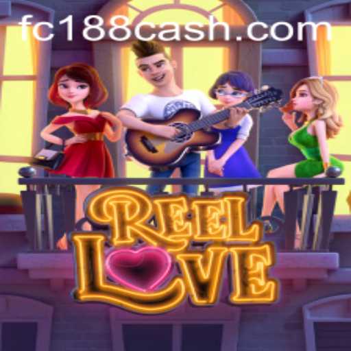 Discover the Exciting World of ReelLove on FC188.com